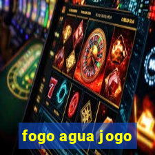 fogo agua jogo